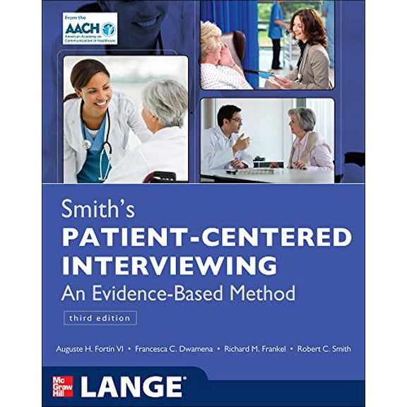 Pre-Owned Smith's Patient Centered Interviewing: An Evidence-Based Method, Third Edition (Paperback) 0071760008 9780071760003