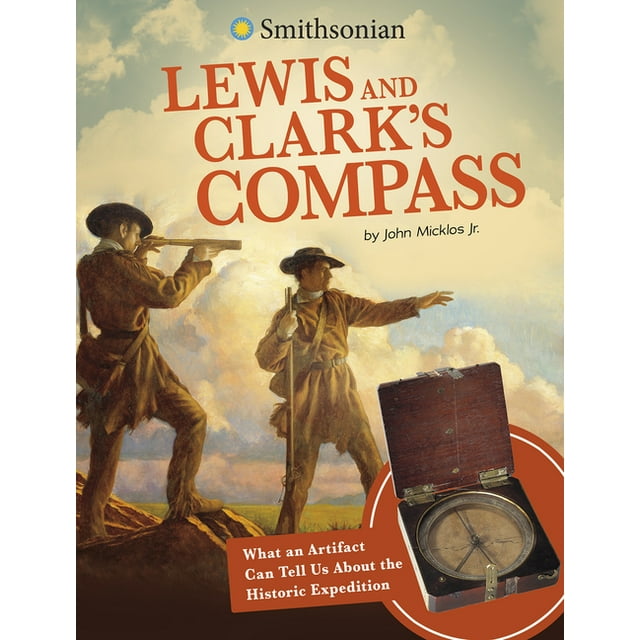 Smithsonian artifacts from the american lewis and clark s compass what