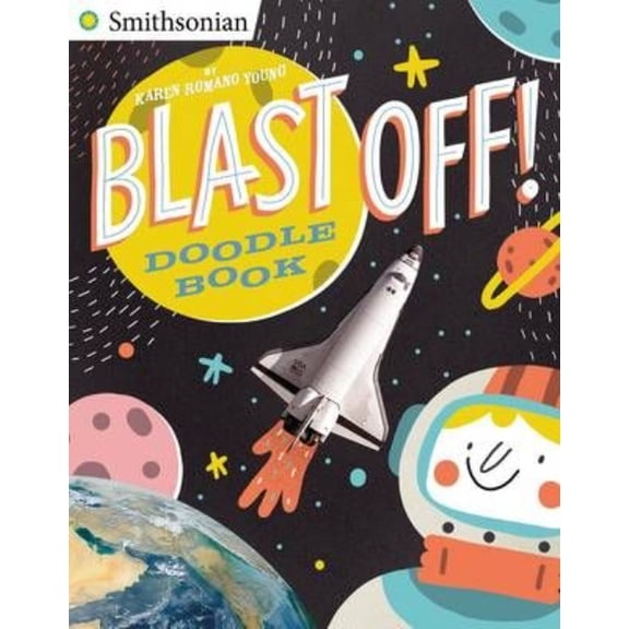 Smithsonian: Blast Off! Doodle Book: All Kinds of Do-It-Yourself Fun! (Paperback)