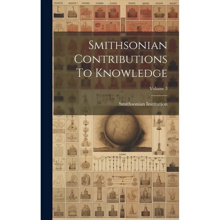 Smithsonian Contributions To Knowledge; Volume 3 (Hardcover