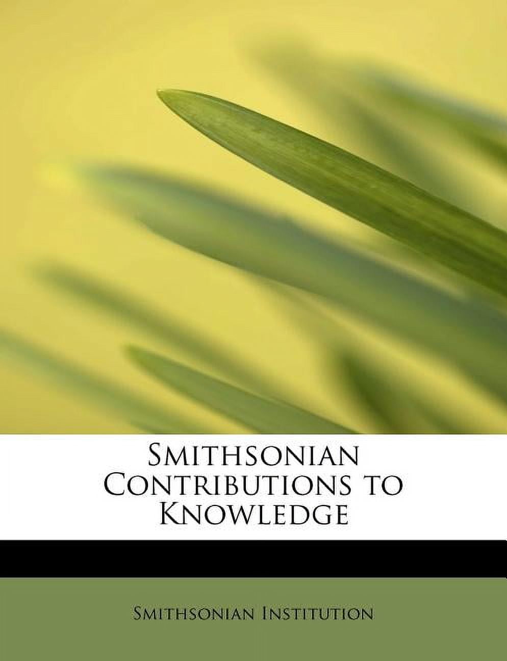 Smithsonian Contributions to Knowledge (Paperback)