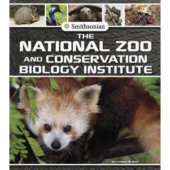 Smithsonian Field Trips: The National Zoo and Conservation Biology Institute (Paperback)