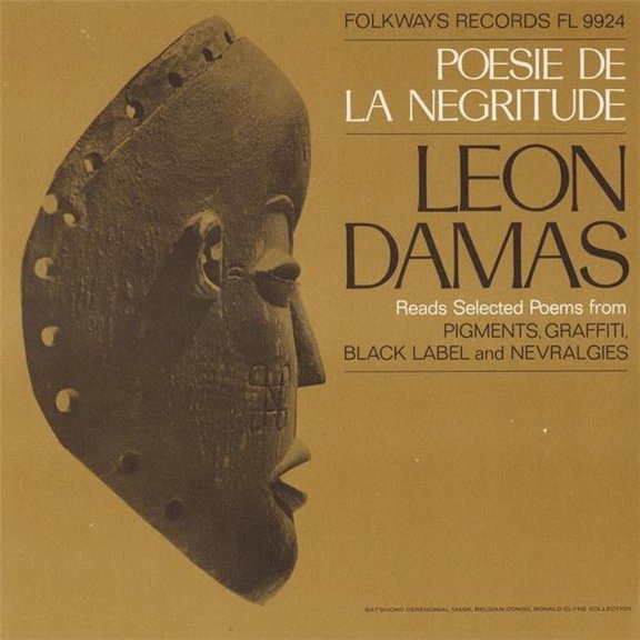 Smithsonian Folkways Poesie de la Negritude- Leon Damas Reads Selected Poems from Pigments- Graffiti- Black Label- and Nevralgies