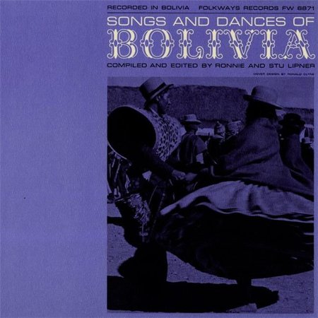 Smithsonian Folkways Songs and Dances of Bolivia