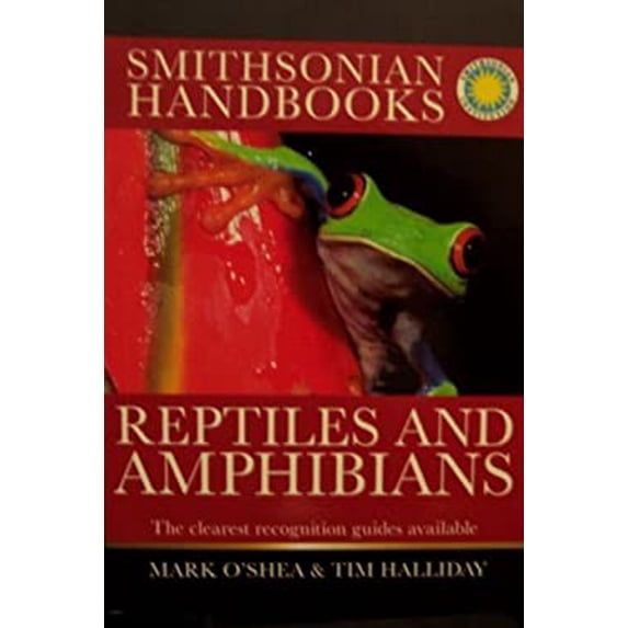 Pre-Owned Smithsonian Handbooks Reptiles and Amphibians The Clearest Recognition Guides Available (Paperback) 0756660092 9780756660093