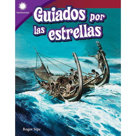 Smithsonian: Informational Text Guiados Por Las Estrellas, (Paperback)