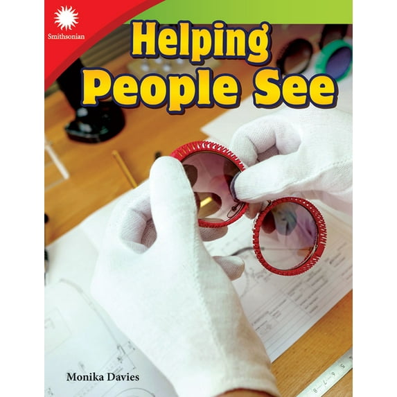 Smithsonian: Informational Text Helping People See, (Paperback)