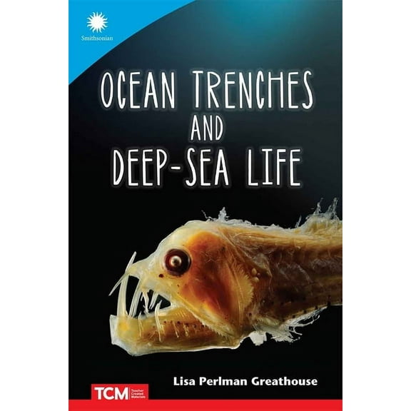 Smithsonian: Informational Text Ocean Trenches and Deep-Sea Life, (Paperback)