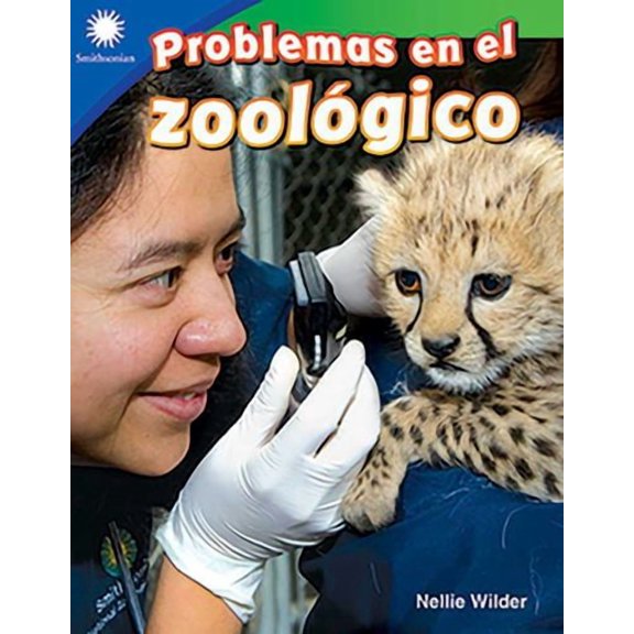 Smithsonian: Informational Text: Problemas En El Zoológico (Paperback)
