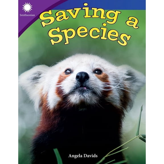 Smithsonian(r) Informational Text Saving a Species, (Paperback)