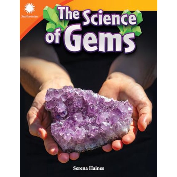 Pre-Owned The Science of Gems (Paperback) 1493866672 9781493866670