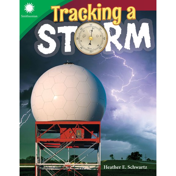 Smithsonian: Informational Text Tracking a Storm, (Paperback)