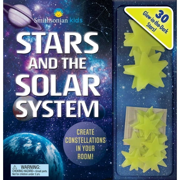 Smithsonian Kids: Stars and the Solar System: 30 Glow-In-The-Dark Stars!, (Hardcover)