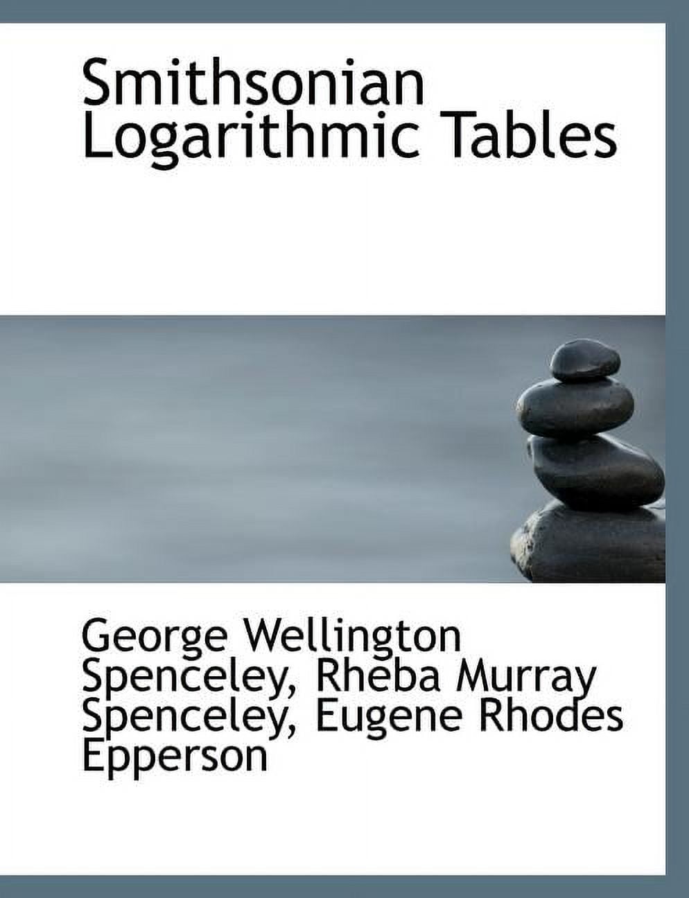 Smithsonian Logarithmic Tables (Paperback)