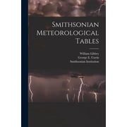 Smithsonian Meteorological Tables, Paperback