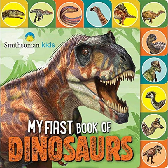 Pre-Owned Smithsonian: My First Book of Dinosaurs (Board book) 1645174514 9781645174516