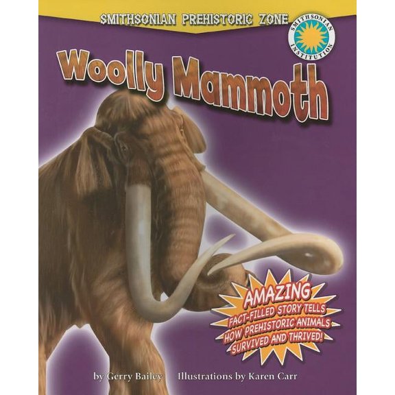 Smithsonian Prehistoric Zone Woolly Mammoth, (Paperback)