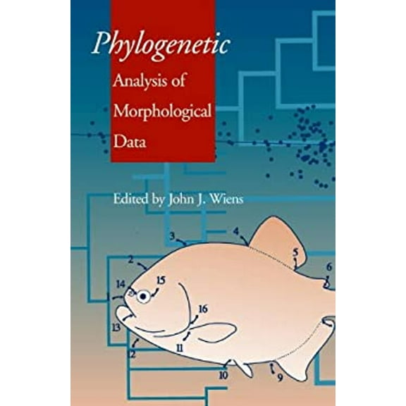 Pre-Owned Smithsonian Series in Comparative Evolutionary Biology (Paperback): Phylogenetic Analysis of Morphological Data : Smithsonian Series in Comparative Evolutionary Biology (Paperback)