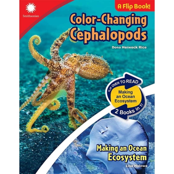 Smithsonian(r) Steam Dual-Discovery Flip Color-Changing Cephalopods & Making an Ocean Ecosystem, (Paperback)