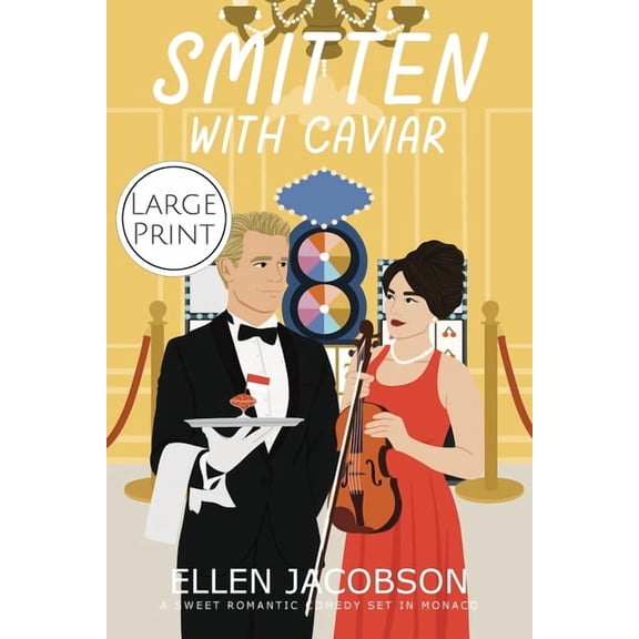 Smitten with Travel Romantic Comedy Smitten with Caviar: Large Print Edition, Book 6, (Paperback)