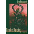 thumbnail image 1 of Smoke Dancing : A Novel (Paperback), 1 of 1