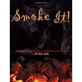 thumbnail image 1 of Pre-Owned Smoke It! 80 Succulent Recipes to Revolutionize Your Cooking (Hardcover) 0762409975 9780762409976, 1 of 1