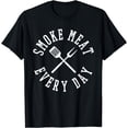thumbnail image 1 of Smoke Meat Everyday Shirt - Funny BBQ Grilling T-Shirt Gift, 1 of 4