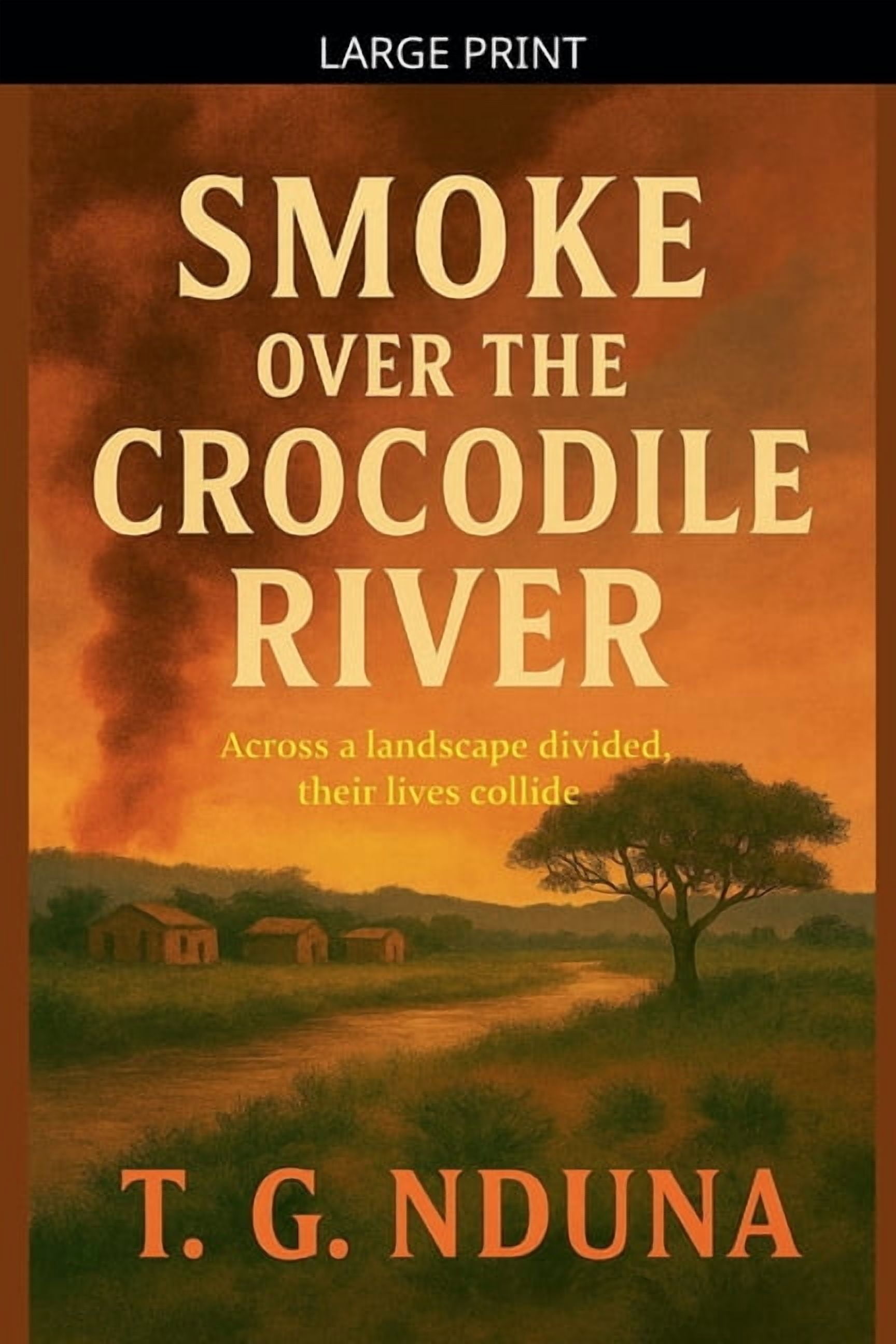 Smoke Over The Crocodile River, (Paperback)