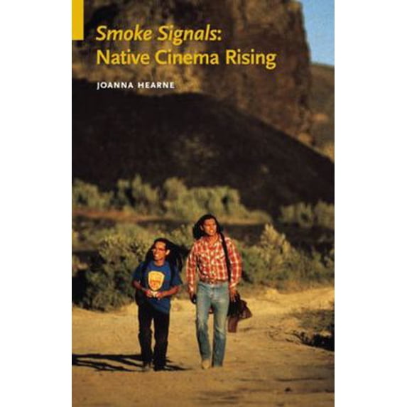 Pre-Owned Smoke Signals: Native Cinema Rising (Paperback) 080321927X 9780803219274