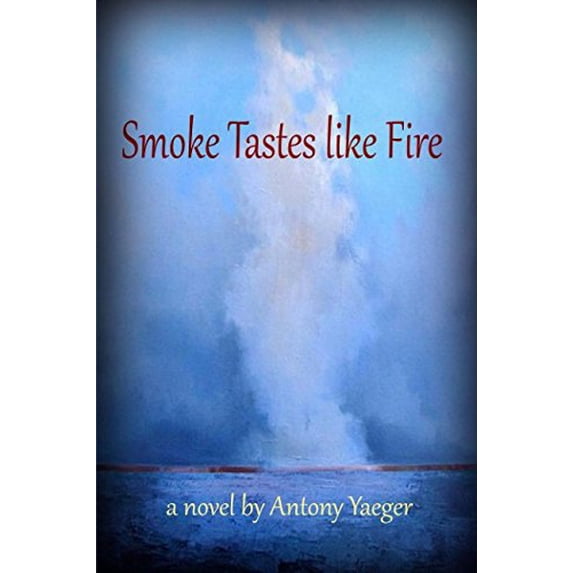Pre-Owned Smoke Tastes like Fire Paperback