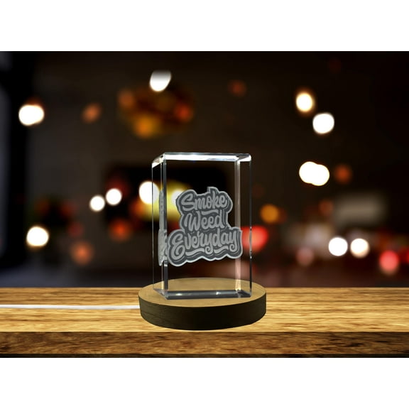 Smoke Weed Everyday 3D Engraved Crystal 3D Engraved Crystal Keepsake/Gift/Decor/Collectible/Souvenir