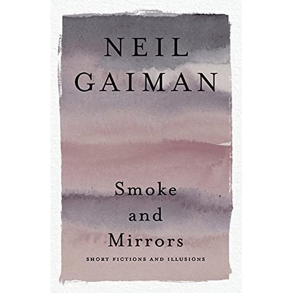 Pre-Owned Smoke and Mirrors: Short Fictions and Illusions (Paperback) 0063075695 9780063075696