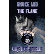 Aces High MC - Cedar Falls Smoke and the Flame, Book 2, Paperback