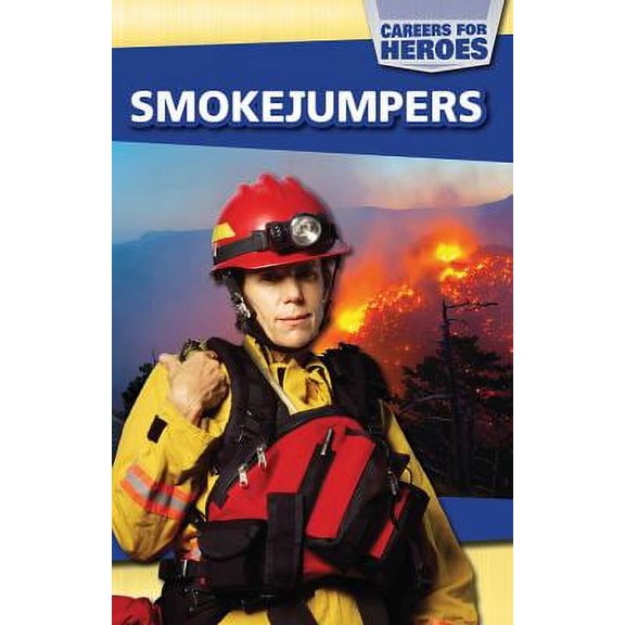 Pre-Owned Smokejumpers 9781499418538 Used