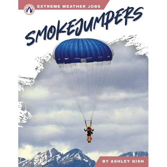 Smokejumpers, (Hardcover)