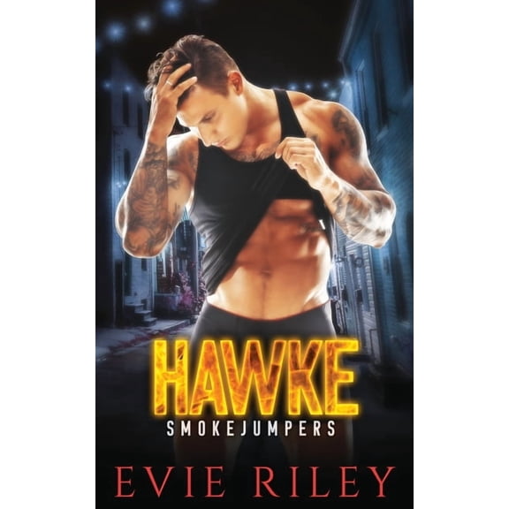 Smokejumpers Hawke, Book 1, (Paperback)