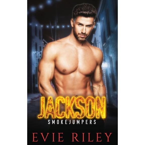 Smokejumpers Jackson, Book 5, (Paperback)