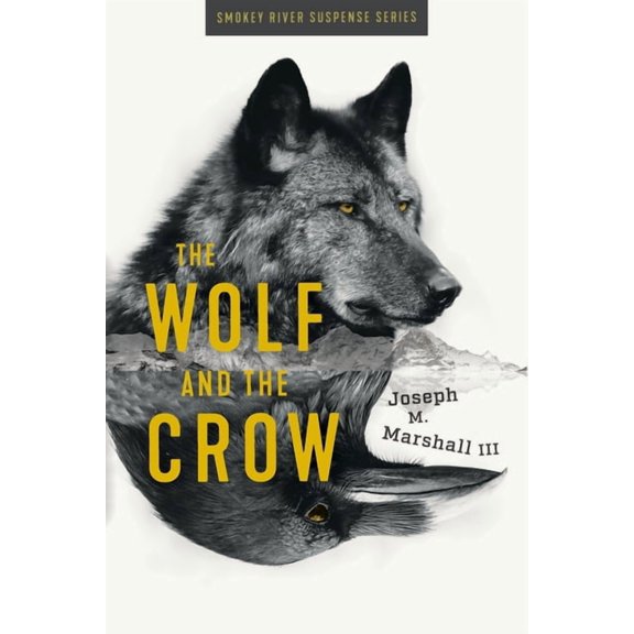 Smokey River Suspense The Wolf and the Crow, (Paperback)