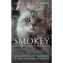 Pre-Owned Smokey the very loud Purring cat: The Loudest Purring Domestic Cat in the World Paperback