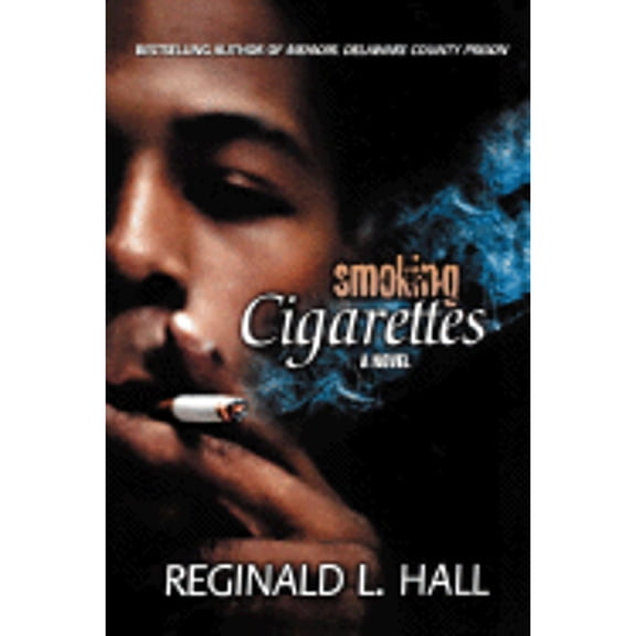 Smoking Cigarettes (Paperback) by Reginald L Hall