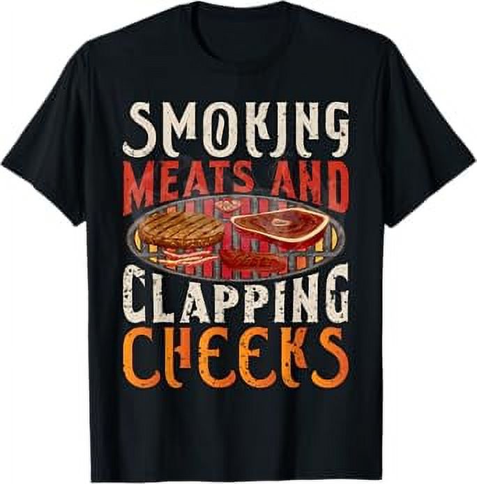 Smoking Meats And Clapping Cheeks Funny BBQ Meat smoke TShirt