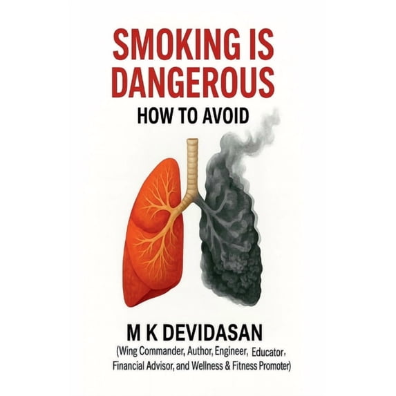 Smoking is Dangerous: How to Avoid, (Paperback)