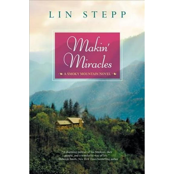 Smoky Mountain Novels: Makin' Miracles (Paperback)