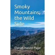 Smoky Mountains; the Wild Side, Paperback
