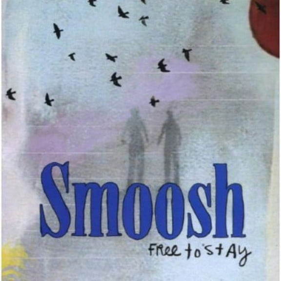 Smoosh - Free to Stay - Music & Performance - CD