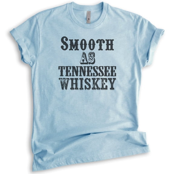 Smooth As Tennessee Whiskey T-shirt, Unisex Women's Men's Shirt, Whiskey Shirt, Vacation Shirt, Liquor Tee, Heather Light Blue, X-Large