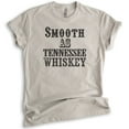 thumbnail image 1 of Smooth As Tennessee Whiskey T-shirt, Unisex Women's Men's Shirt, Whiskey Shirt, Vacation Shirt, Liquor Tee, Light Silk Gray, Small, 1 of 6
