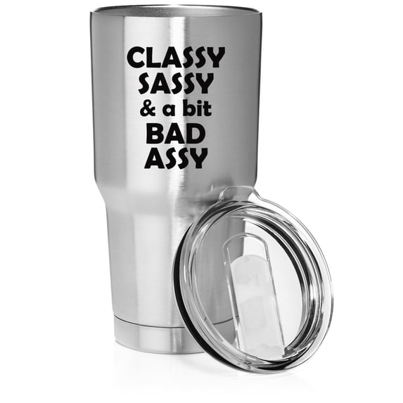 Smooth Body Tumbler Stainless Steel Vacuum Insulated Travel Mug Cup Gift Classy Sassy And A Bit Bad Assy (30 oz, Stainless Steel)
