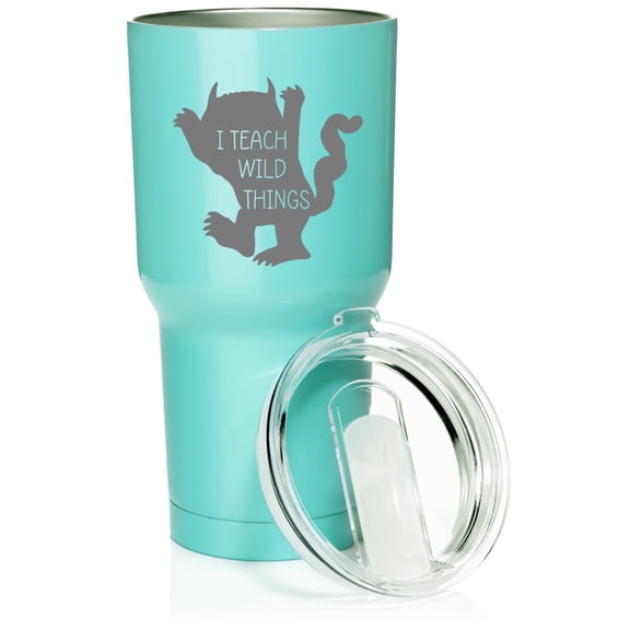 Smooth Body Tumbler Stainless Steel Vacuum Insulated Travel Mug Cup Gift I Teach Wild Things Funny Teacher Kindergarten Preschool Teacher (Teal, 30 oz)