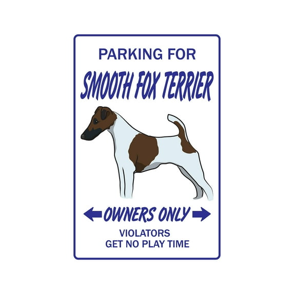 Smooth Fox Terrier Novelty Aluminum Sign | Indoor/Outdoor | Funny Home Décor for Garages, Living Rooms, Bedroom, Offices | SignMission Dog Pet Parking Road Vet Puppy Groomer Gift Sign